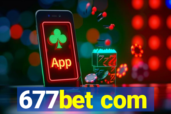 677bet com